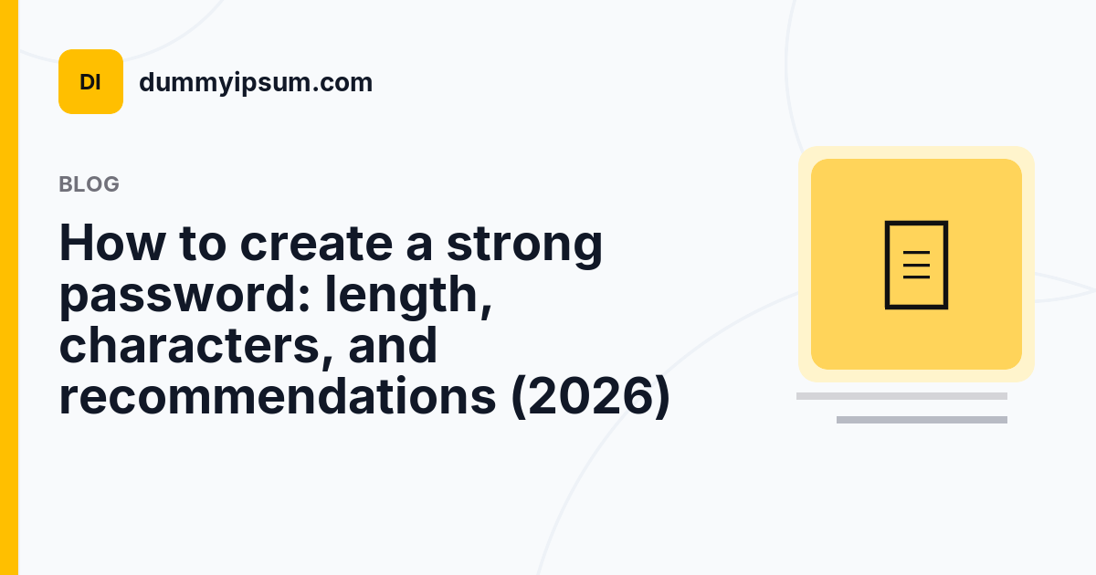 How to create a strong password: length, characters, and ...