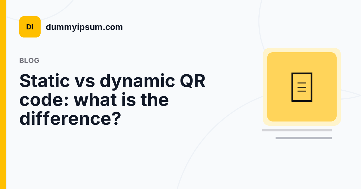 Static vs dynamic QR code: what is the difference? | dummyipsum.com